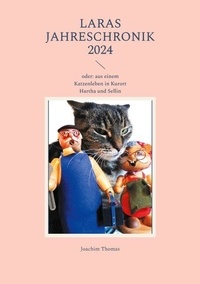 Laras Jahreschronik 2024 - oder: aus einem Katzenleben in Kurort Hartha und Sellin