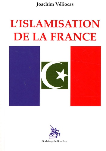 Joachim Véliocas - L'islamisation de la France.