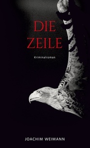Joachim Weimann - Die Zeile - Kriminalroman.