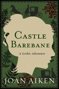 Joan Aiken - Castle Barebane.