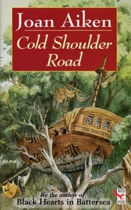 Joan Aiken - Cold Shoulder Road.