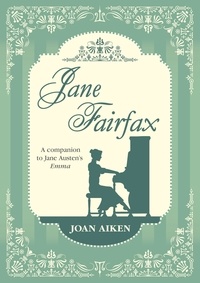 Joan Aiken - Jane Fairfax.