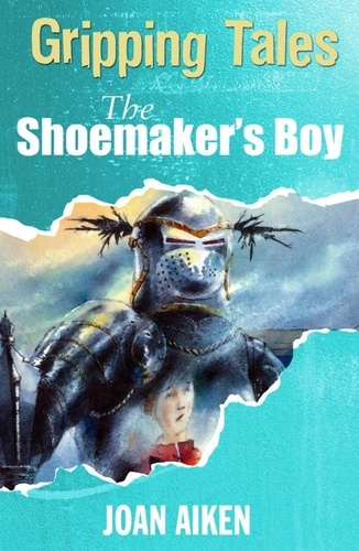 The Shoemaker's Boy. Gripping Tales