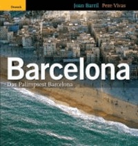 Joan Barril - Barcelona - Das Palimpsest von Barcelona.