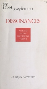 Joan Borrell - Dissonances - Aillaud, Matieu, Rougemont, Toroni.