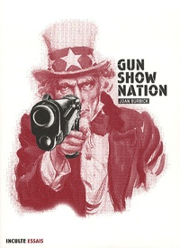 Joan Burbick - Gun Show Nation.