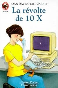 Joan Carris - La révolte de 10 X.