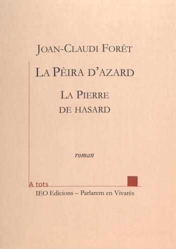Joan-Claudi Forêt - La Pèira d'azard.