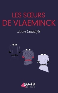 Joan Condijts - Les soeurs de Vlaeminck.