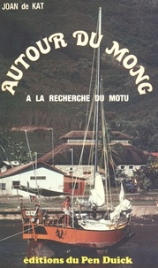 Joan de Kat - Autour du Mong.