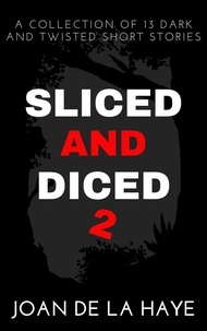  Joan De La Haye - Sliced and Diced 2 - Sliced and Diced Collections, #2.