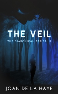  Joan De La Haye - The Veil - The Diabolical Series, #2.