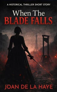 When The Blade Falls