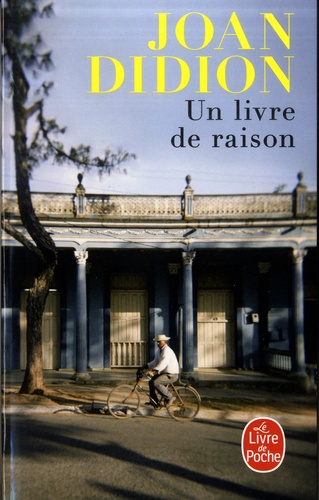 Joan Didion - Un livre de raison.