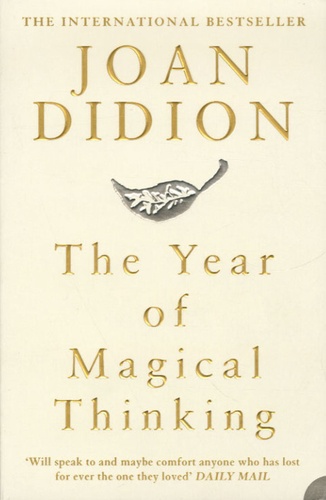 Joan Didlon - The Year of Magical Thinking.
