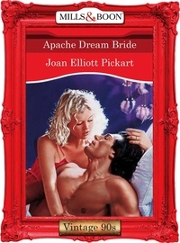 Joan Elliott Pickart - Apache Dream Bride.