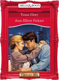 Joan Elliott Pickart - Texas Glory.