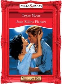 Joan Elliott Pickart - Texas Moon.
