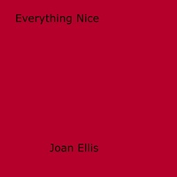 Joan Ellis - Everything Nice.