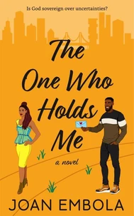 The One Who Holds Me