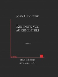 Joan Ganhaire - Rendetz-vos au cementeri.