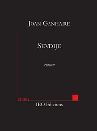 Joan Ganhaire - Sevdije.