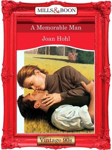 Joan Hohl - A Memorable Man.