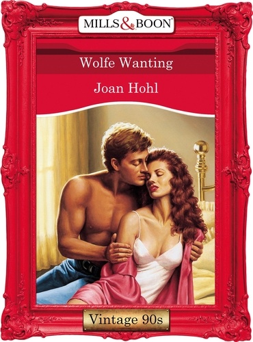 Joan Hohl - Wolfe Wanting.