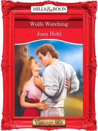 Joan Hohl - Wolfe Watching.