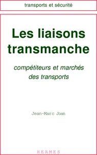 Les Liaisons Transmanche. Competiteurs Et Marches Des Transports