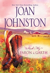 Joan Johnston - Hawk's Way Collection: Faron And Garth - Hawk's Way: Garth / Hawk's Way: Faron.
