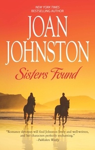 Joan Johnston - Sisters Found.