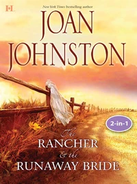 Texas Brides: The Rancher And The Runaway Bride &amp; The Bluest Eyes In Texas