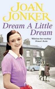 Joan Jonker - Dream a Little Dream - A young family rediscover their roots and true happiness.