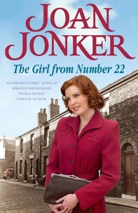 Joan Jonker - The Girl From Number 22 - A heart-warming saga of friendship, love and community.