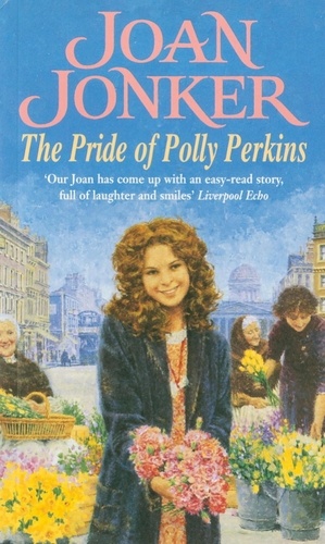 The Pride of Polly Perkins. A touching family saga of love, tragedy and hope