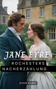 Jane Eyre: Rochesters Nacherzählung