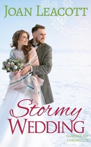  Joan Leacott - Stormy Wedding - Clarence Bay Chronicles, #3.