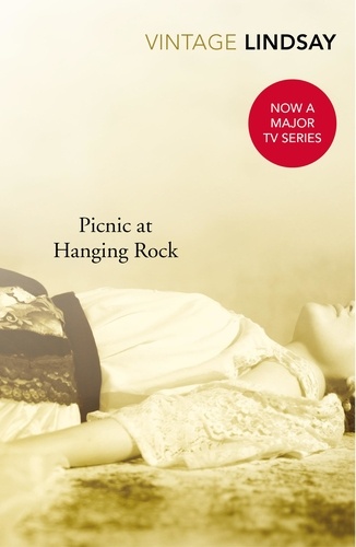 Joan Lindsay - Picnic at Hanging Rock.