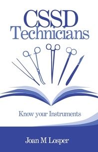  Joan M Losper - CSSD Technicians: Know Your Instruments.