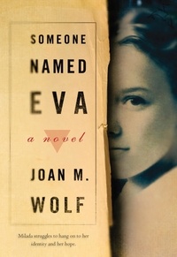 Joan M. Wolf - Someone Named Eva.