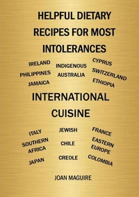 Helpful Dietary Recipes For Most Intolerances International Cuisine Cookbook