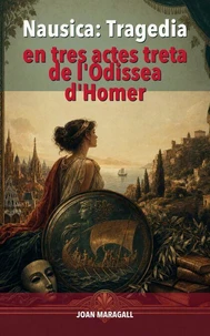 Nausica: Tragedia en tres actes treta de l'Odissea d'Homer