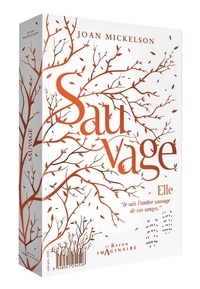 Joan Mickelson - Sauvage.