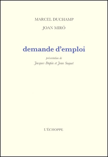 Joan Miro et Marcel Duchamp - Demande D'Emploi.
