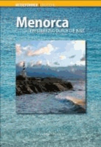 Joan Montserrat Ribalta - Menorca - Ein Streifzug durch die Insel.