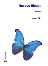 Joan Ott - Naevus Bleuet.