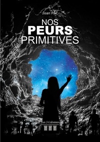 Téléchargement ebook gratuit uk Nos peurs primitives (French Edition)