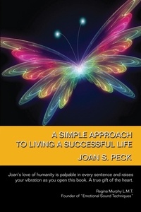  Joan Peck - A Simple Approach to Living a Successful Life.
