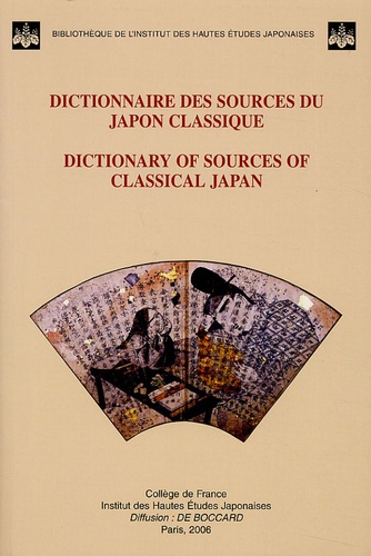 Joan Piggott et Ivo Bastiaan Smits - Dictionnaire des sources du Japon classique - Edition bilingue français-anglais.